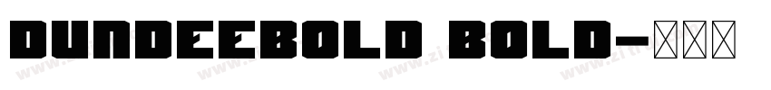 DundeeBold Bold字体转换